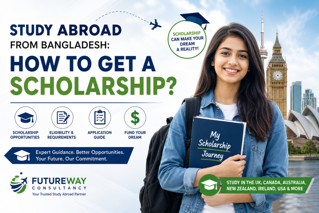 Study Abroad from Bangladesh: How to Get a Scholarship? (Complete Guide 2026)